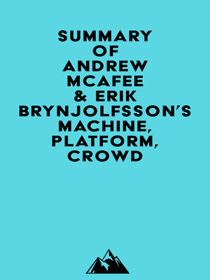 cover image of Summary of Andrew McAfee & Erik Brynjolfsson's Machine, Platform, Crowd